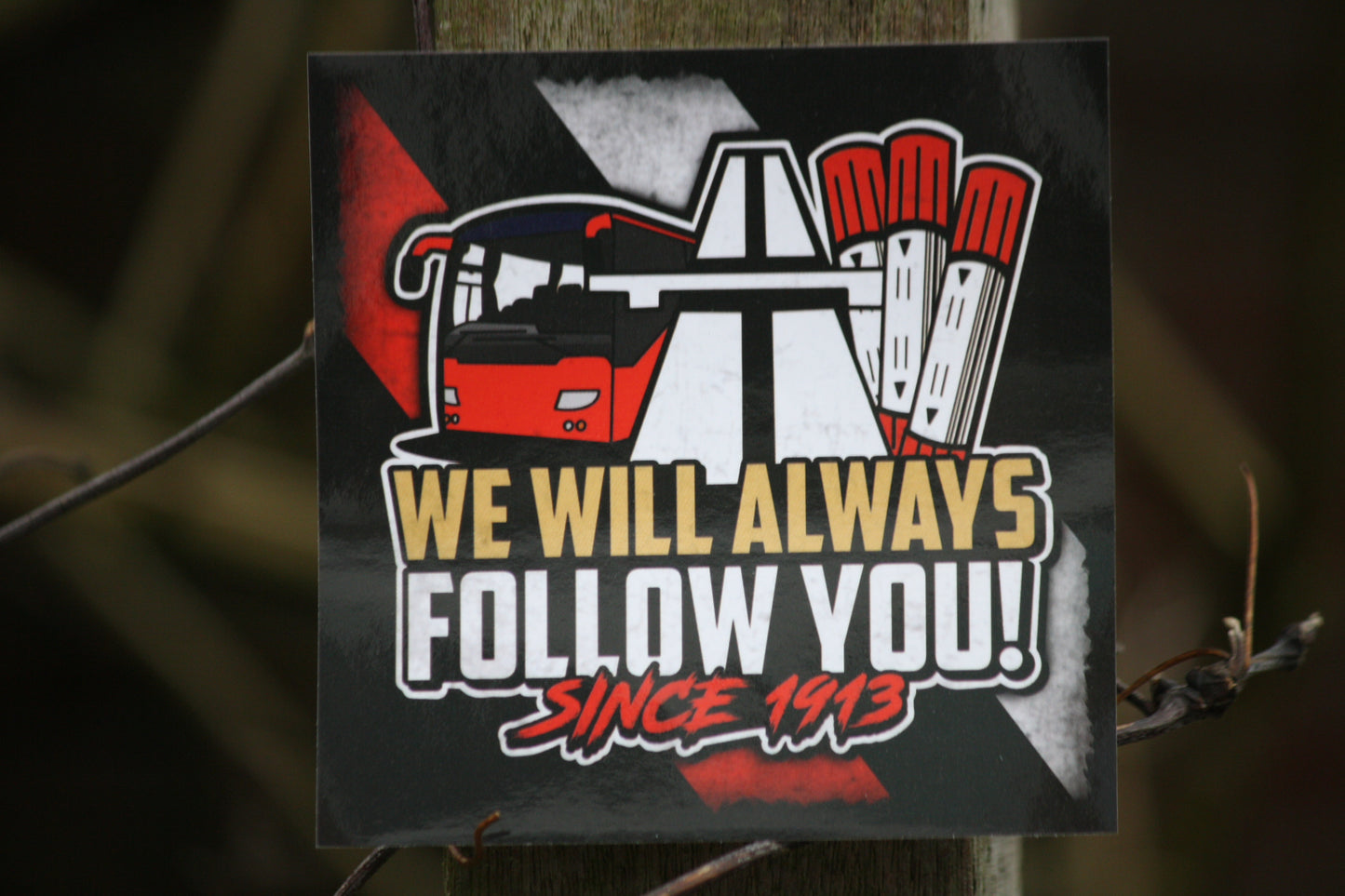 We will always follow you stickers