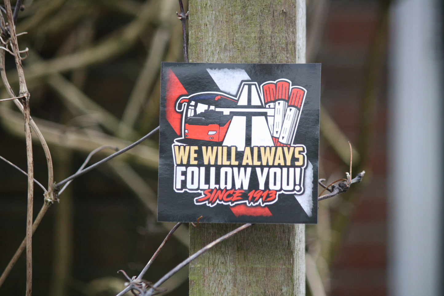 We will always follow you stickers
